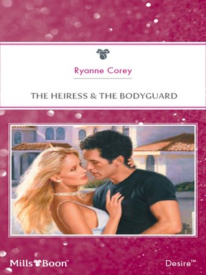 cover image of The Heiress & the Bodyguard